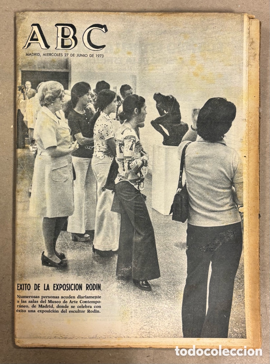Coleccionismo de revistas y peri&oacute;dicos: ABC (27 JUNIO 1973) EXPOSICI&Oacute;N RODIN MADRID, ESPA&Ntilde;A Y LA OTAN, MONTA&Ntilde;ERO LUCAS MONTBLANC, LOECHES,..