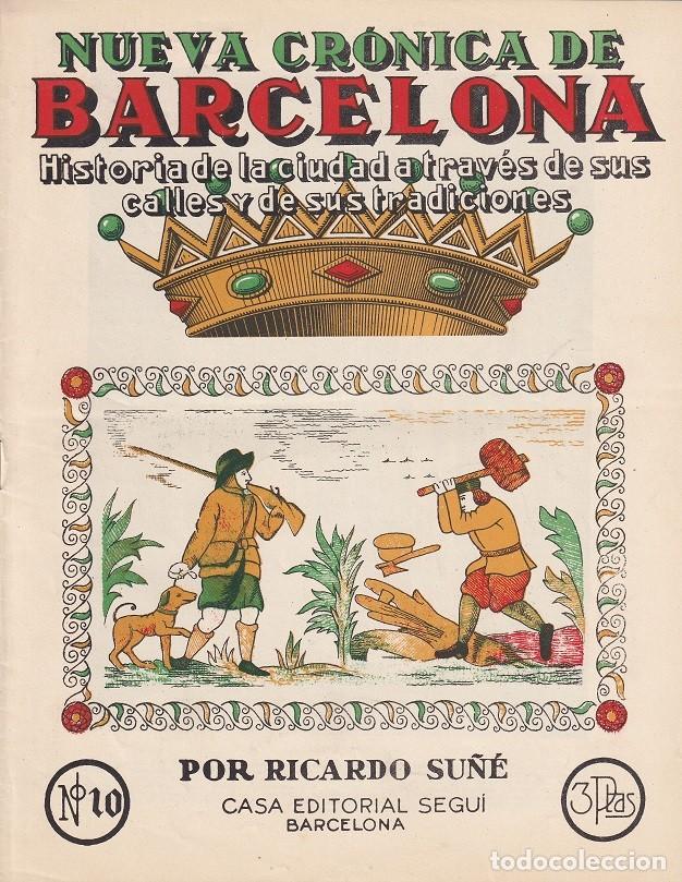Sammeln von Zeitschriften und Zeitungen: N&ordm; 10 Nueva cr&oacute;nica de Barcelona &middot; Historia de la ciudad a trav&eacute;s de calles y sus tradiciones - Su&ntilde;&eacute;
