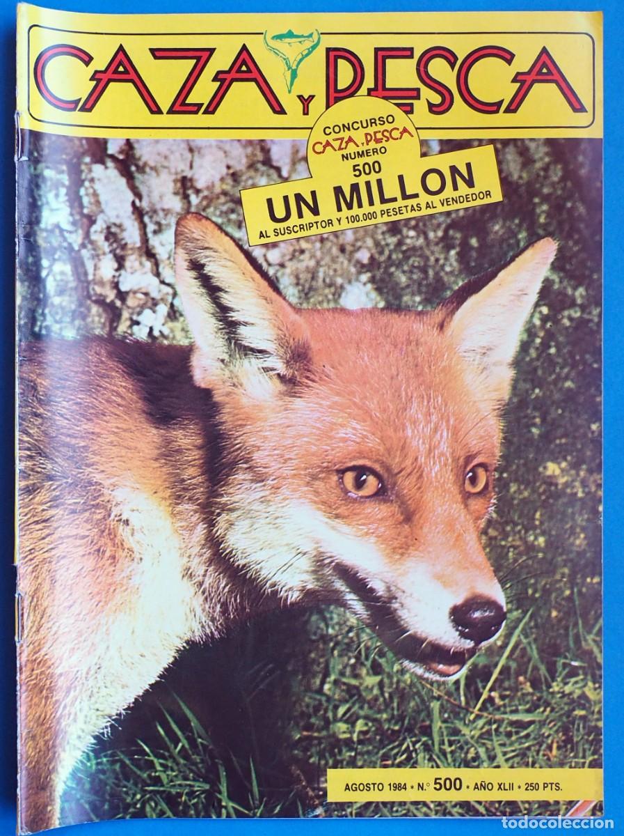 Coleccionismo de revistas y peri&oacute;dicos: REVISTA: CAZA Y PESCA. AGOSTO 1984. N&ordm; 500