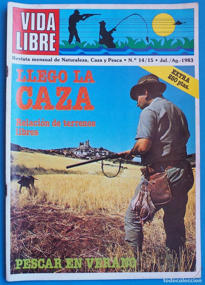 Coleccionismo de revistas y peri&oacute;dicos: REVISTA: VIDA LIBRE: MENSUAL DE NATURALEZA, CAZA Y PESCA. N&ordm; 14 AGOSTO 1983