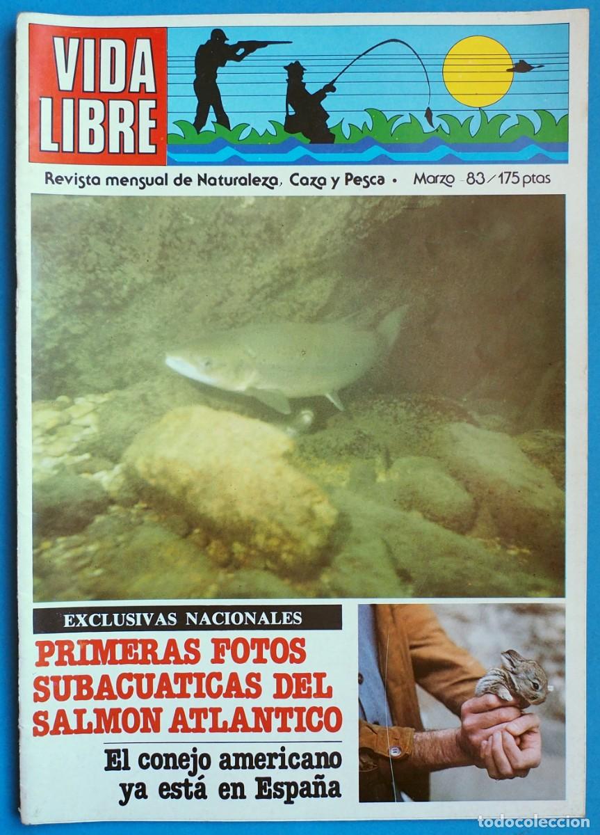 Coleccionismo de revistas y peri&oacute;dicos: REVISTA: VIDA LIBRE: MENSUAL DE NATURALEZA, CAZA Y PESCA. MARZO 1983
