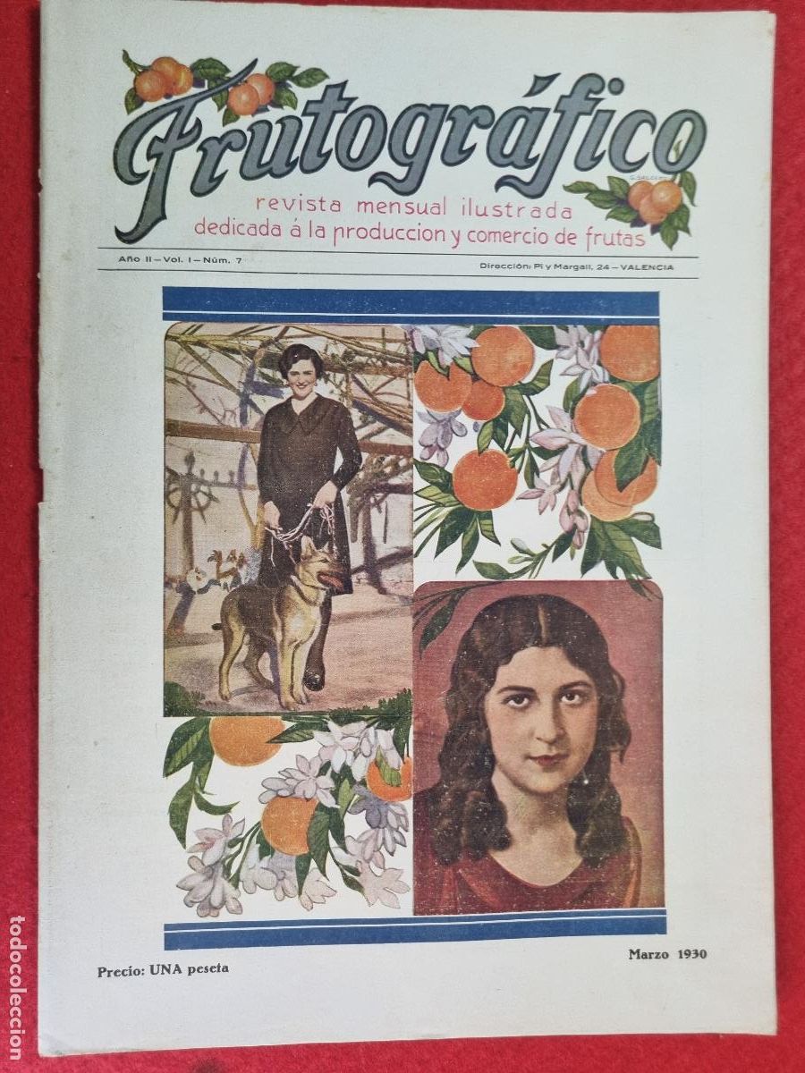 Coleccionismo de revistas y peri&oacute;dicos: REVISTA FRUTOGRAFICO NARANJAS Y FRUTAS 1930 N&ordm; 7 IMPRESA EN VALENCIA CON PUBLICIDAD ORIGINAL
