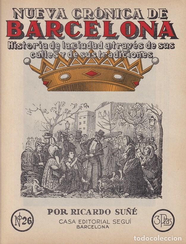 Coleccionismo de revistas y peri&oacute;dicos: N&ordm; 26 Nueva cr&oacute;nica de Barcelona &middot; Historia de la ciudad a trav&eacute;s de calles y sus tradiciones - Su&ntilde;&eacute;