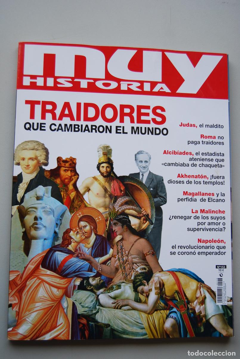 Coleccionismo de revistas y peri&oacute;dicos: MUY HISTORIA-NUMERO-153-2022 : TRAIDORES QUE CAMBIARON EL MUNDO