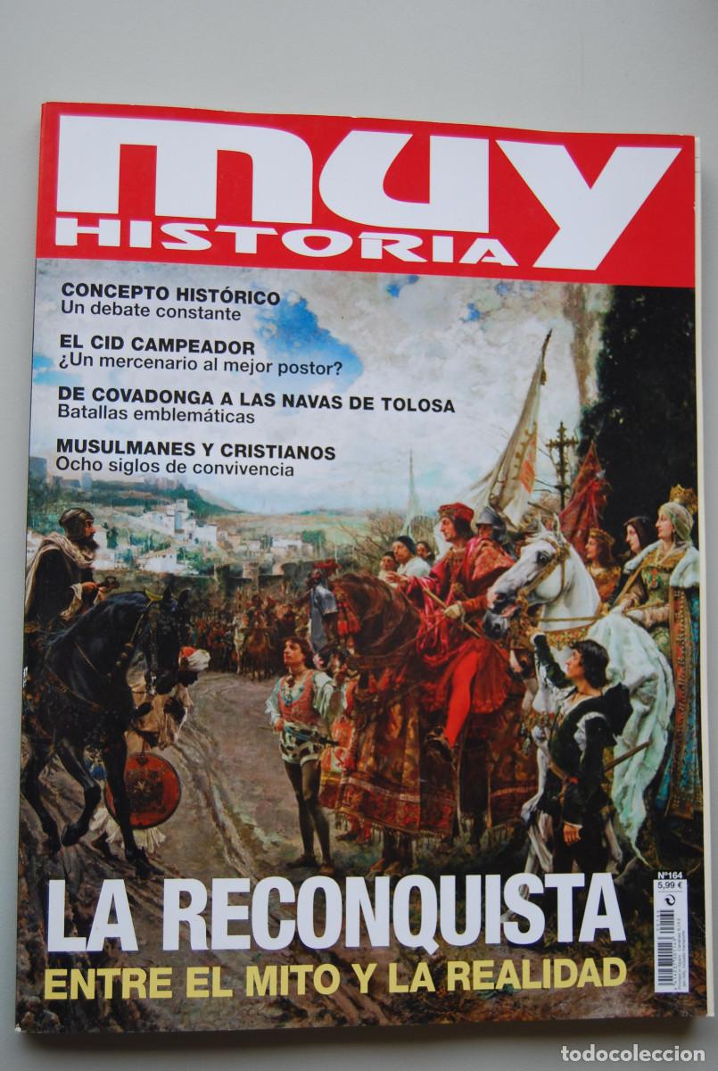 Coleccionismo de revistas y peri&oacute;dicos: MUY HISTORIA-NUMERO-164-2023 : LA RECONQUISTA, ENTRE EL MITO Y LA REALIDAD