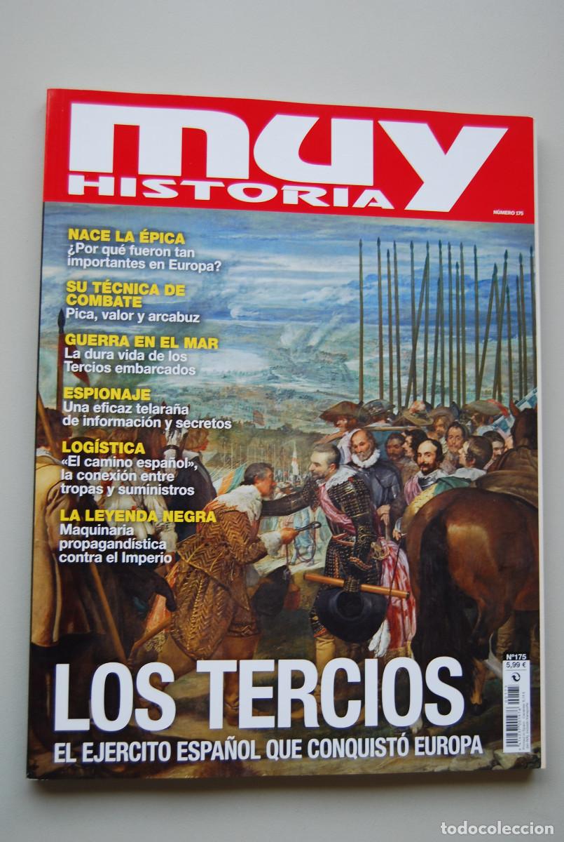 Coleccionismo de revistas y peri&oacute;dicos: MUY HISTORIA-NUMERO-175-2024 : LOS TERCIOS, EL EJERCITO ESPA&Ntilde;OL QUE CONQUIST&Oacute; EUROPA