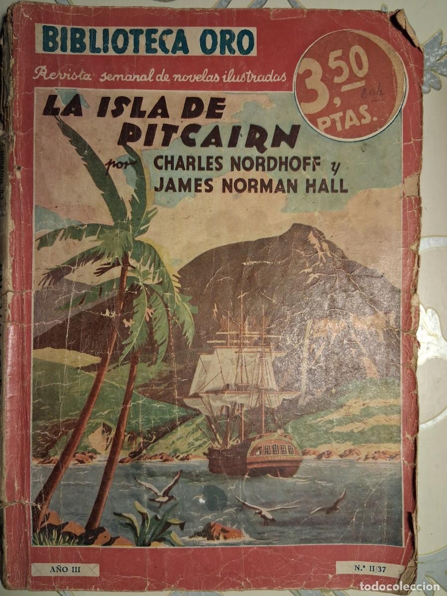 Coleccionismo de revistas y peri&oacute;dicos: REVISTA SEMANAL DE NOVELAS ILUSTRADAS, LA ISLA DE PITCAIRN, EDITORIAL MOLINO,BIBLIOTECA ORO, 1941