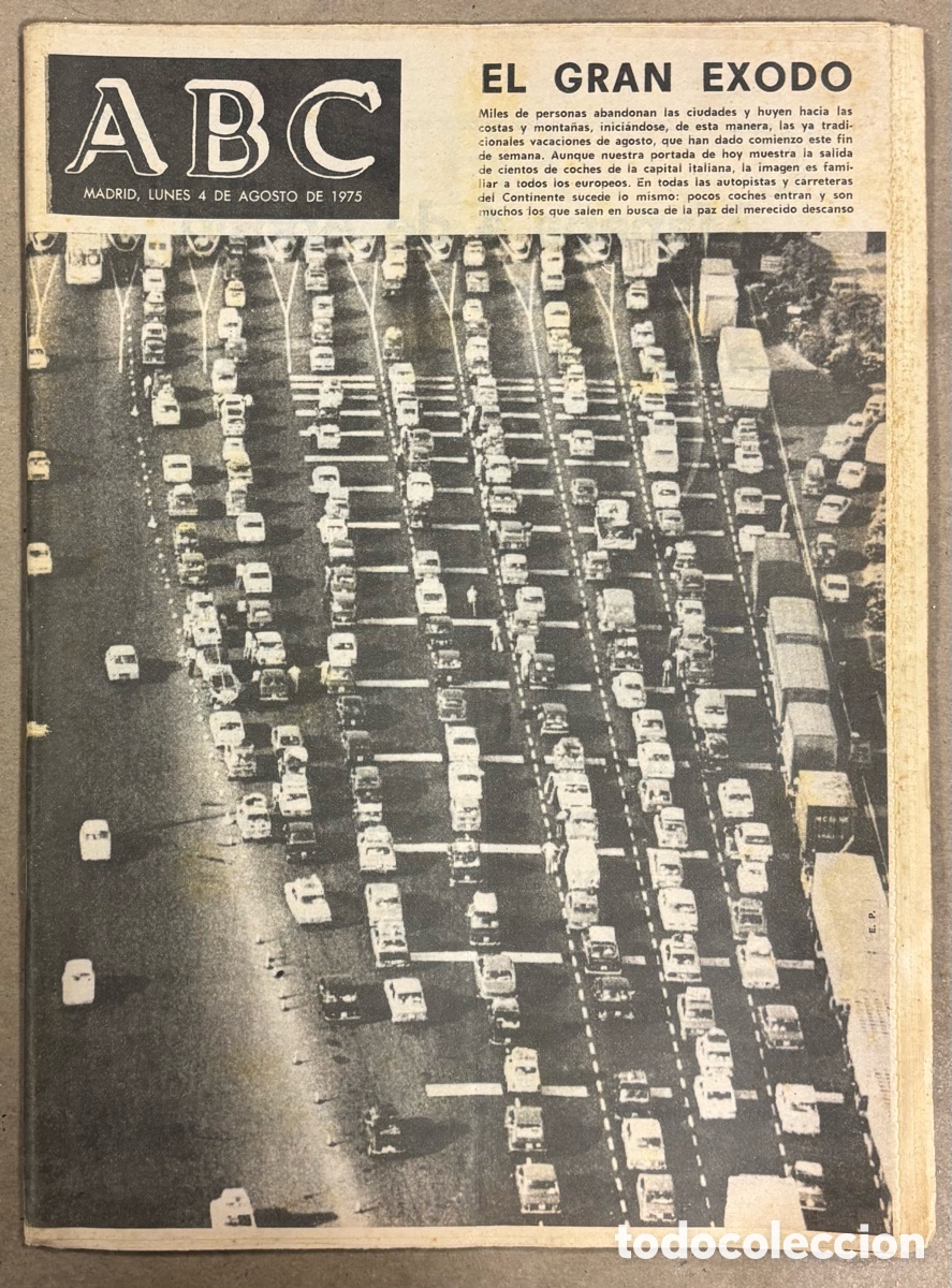 Collection Magazines and Newspapers: ABC (4 AGOSTO 1975) GRAN &Eacute;XODO A LA COSTA EN VERANO, ATENTADO GRAPO CONTRA GUARDIA CIVIL MADRID