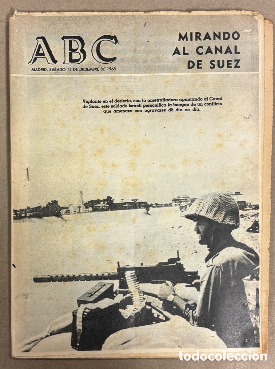 Coleccionismo de revistas y peri&oacute;dicos: ABC (14 DICIEMBRE 1968) GUERRA CANAL SUEZ, OPERACI&Oacute;N PATHFINDER EXPRESS II ALBACETE, LOS MITOS,.,.
