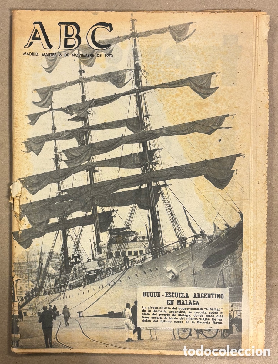 Coleccionismo de revistas y peri&oacute;dicos: ABC (6 NOVIEMBRE 1973) BUQUE ESCUELA ARGENTINO &ldquo;LIBERTAD&rdquo; EN M&Aacute;LAGA, REAL MADRID 3-0 ATL&Eacute;TICO MADRID