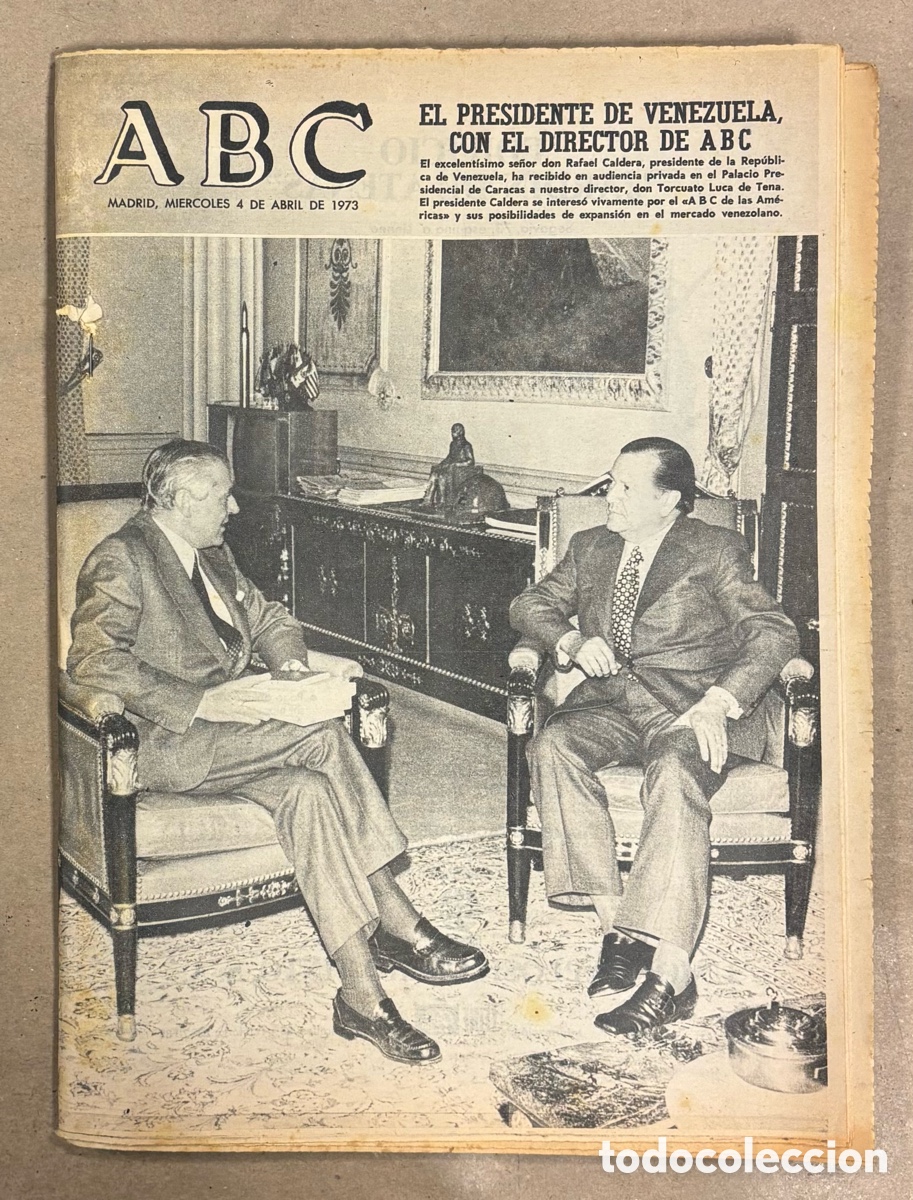 Coleccionismo de revistas y peri&oacute;dicos: ABC (4 ABRIL 1973) PRESIDENTE VENEZUELA CALDERA CON DIRECTOR ABC, RAPHAEL CARTEL ACTUACI&Oacute;N MADRID
