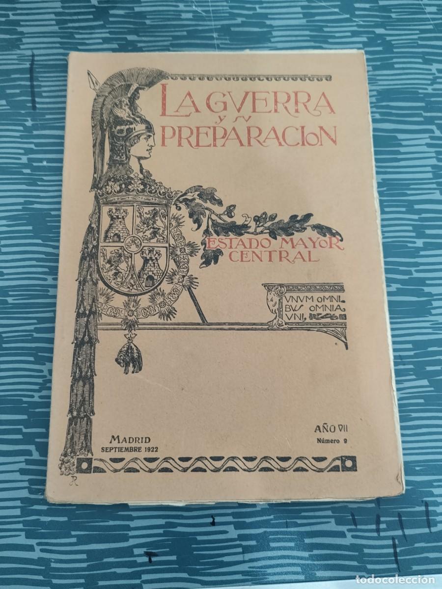 Coleccionismo de revistas y peri&oacute;dicos: LA GUERRA Y SU PREPARACI&Oacute;N,ESTADO MAYOR CENTRAL, MADRID,SEPT. 1922, A&Ntilde;O VII,N.9,VER FOTOS.