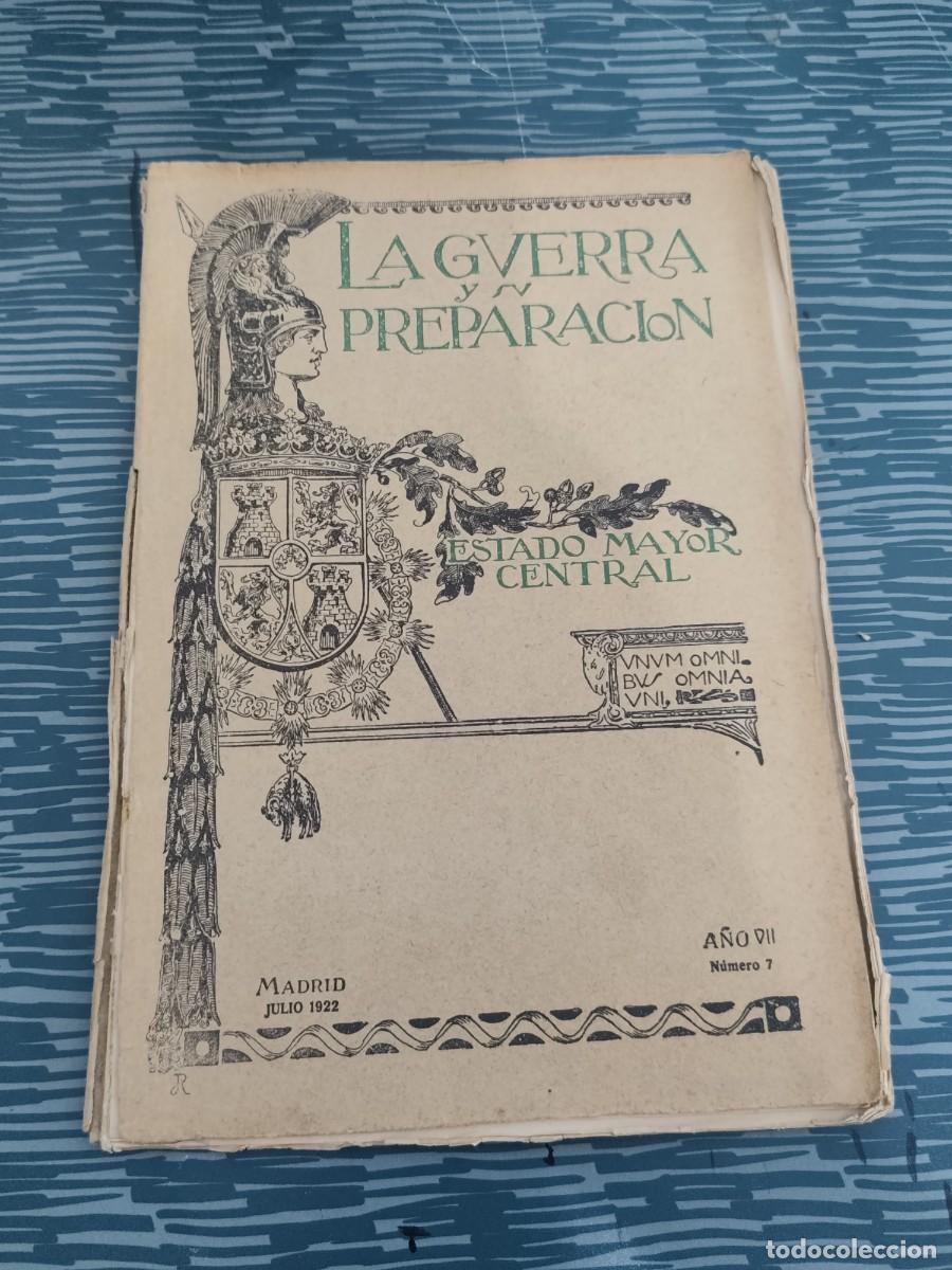 Coleccionismo de revistas y peri&oacute;dicos: LA GUERRA Y SU PREPARACI&Oacute;N,ESTADO MAYOR CENTRAL, MADRID,JULIO.1922, A&Ntilde;O VII,N.7,VER FOTOS.
