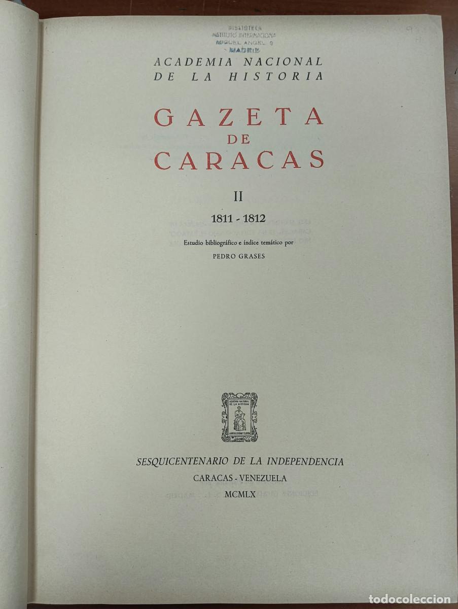 Coleccionismo de revistas y peri&oacute;dicos: Gazeta de Caracas 1811-1812. Sesquicentenario de la independencia. Volumen II.