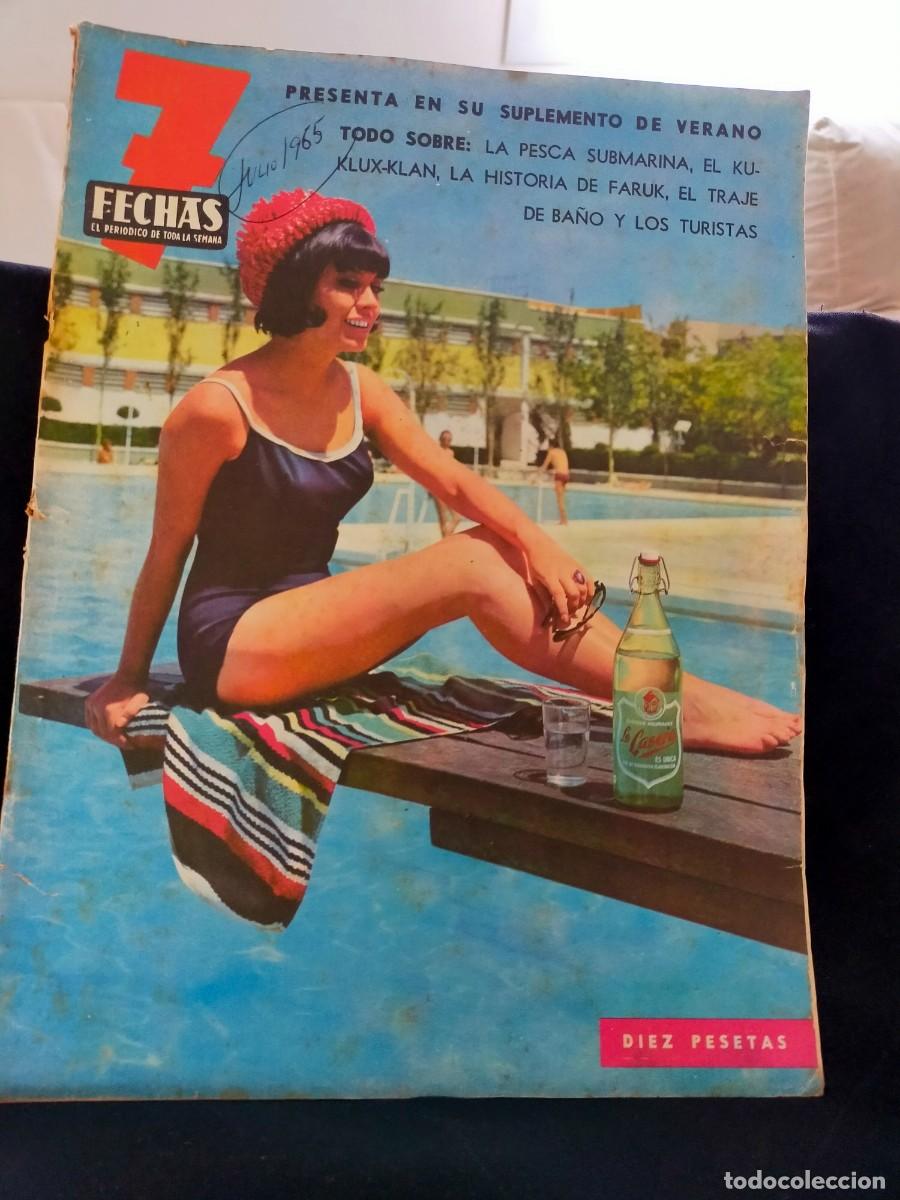 Coleccionismo de revistas y peri&oacute;dicos: 7 FECHAS. EL PERI&Oacute;DICO DE TODA LA SEMANA. JULIO 1965.