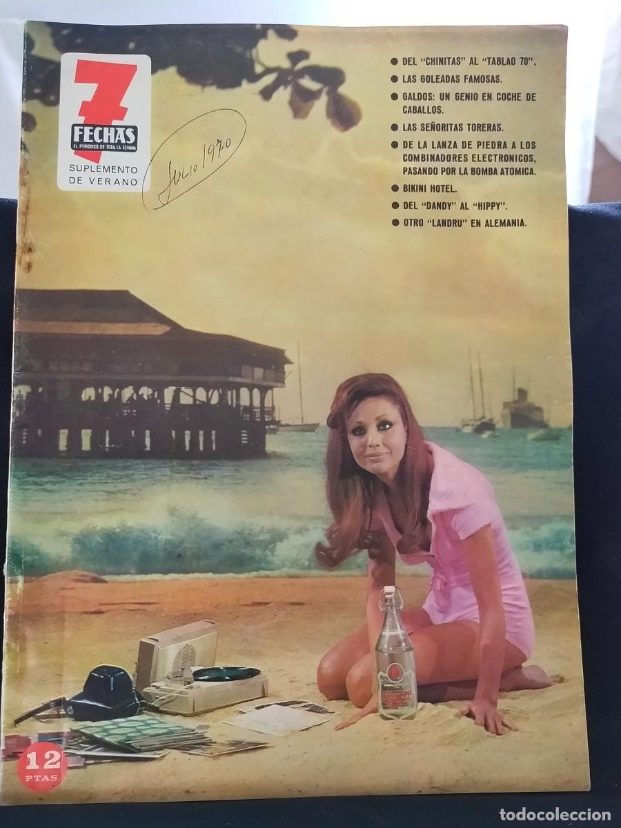 Coleccionismo de revistas y peri&oacute;dicos: 7 FECHAS. EL PERI&Oacute;DICO DE TODA LA SEMANA. JULIO 1970.