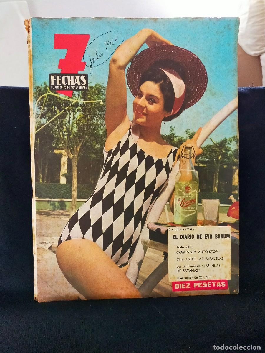 Coleccionismo de revistas y peri&oacute;dicos: 7 FECHAS. EL PERI&Oacute;DICO DE TODA LA SEMANA. JULIO 1964.