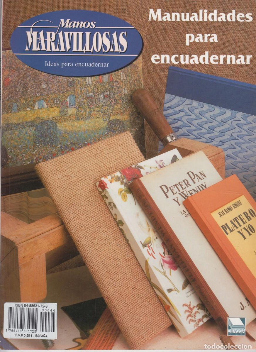 Coleccionismo de revistas y peri&oacute;dicos: MANOS MARAVILLOSAS - IDEAS PARA ENCUADERNAR