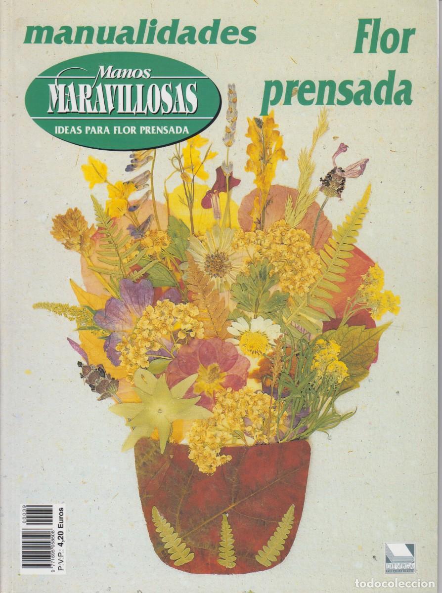 Coleccionismo de revistas y peri&oacute;dicos: MANOS MARAVILLOSAS - IDEAS PARA FLOR PRENSADA