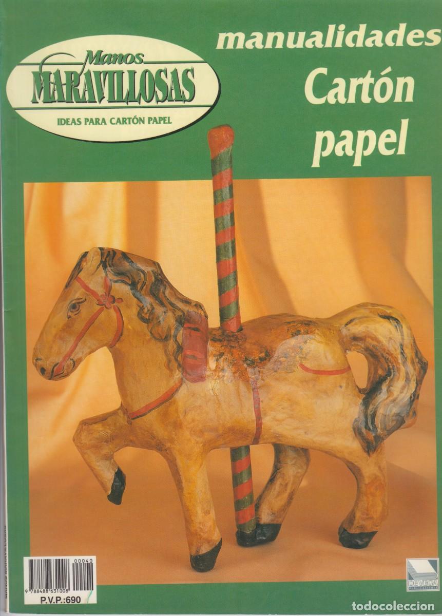 Coleccionismo de revistas y peri&oacute;dicos: MANOS MARAVILLOSAS - IDEAS PARA CART&Oacute;N Y PAPEL