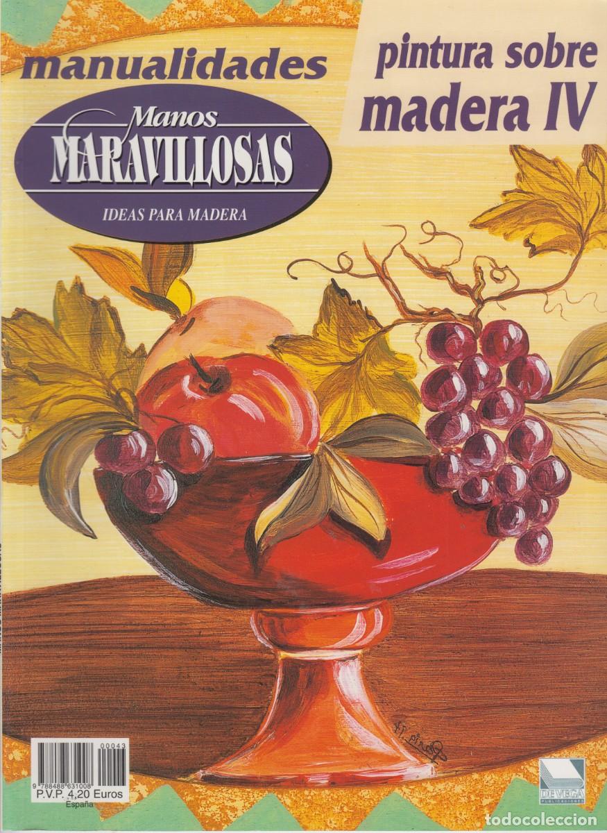 Coleccionismo de revistas y peri&oacute;dicos: MANOS MARAVILLOSAS - IDEAS PARA MADERA IV