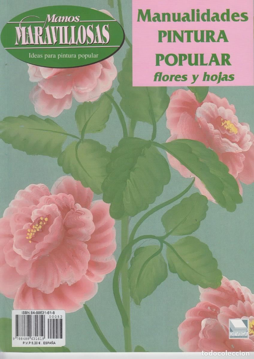 Coleccionismo de revistas y peri&oacute;dicos: MANOS MARAVILLOSAS - PINTURA POPULAR - FLORES Y HOJAS