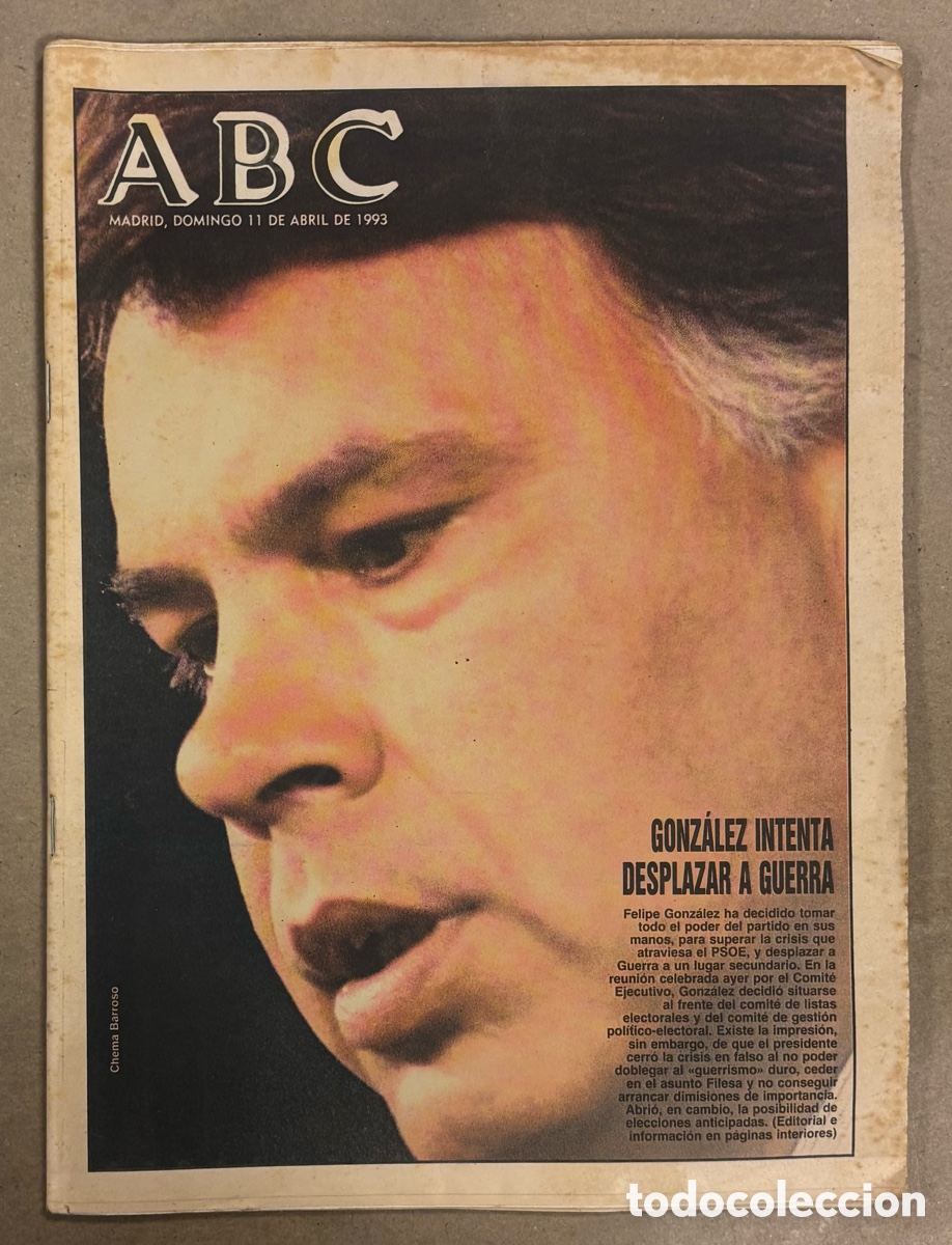 Collezionismo di Riviste e Giornali: ABC (11 ABRIL 1993) FELIPE GONZ&Aacute;LEZ INTENTA DESPLAZAR A GUERRA, GENERAL RAM&Oacute;N PORGUERES,&hellip;