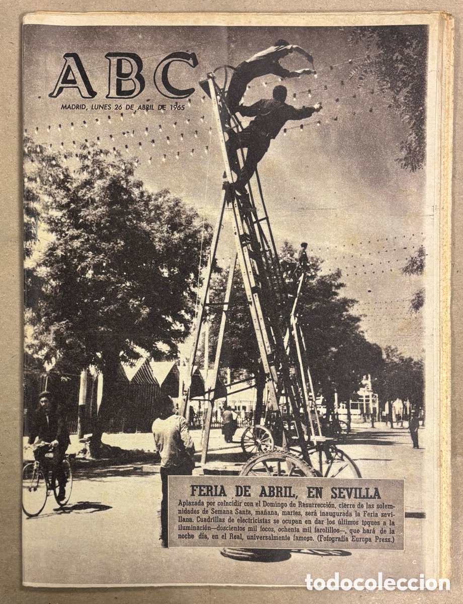 Coleccionismo de revistas y peri&oacute;dicos: ABC (26 ABRIL 1965) FERIA DE ABRIL SEVILLA, EJERCICIO T&Aacute;CTICO INFANTERIA TOLEDO, ROC&Iacute;O JURADO, FLOTA