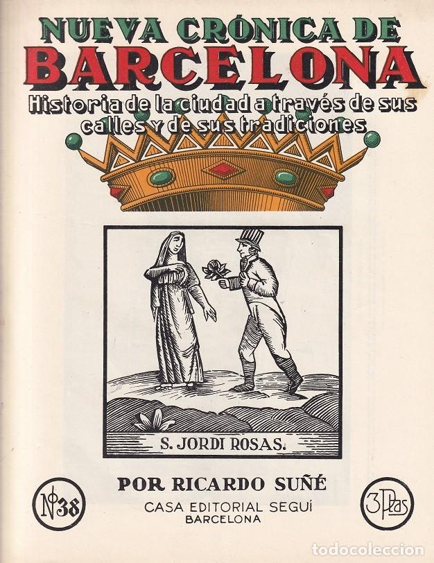 Coleccionismo de revistas y peri&oacute;dicos: N&ordm; 38 Nueva cr&oacute;nica de Barcelona &middot; Historia de la ciudad calles y tradicio.. - S. Jordi Rosas - Su&ntilde;&eacute;