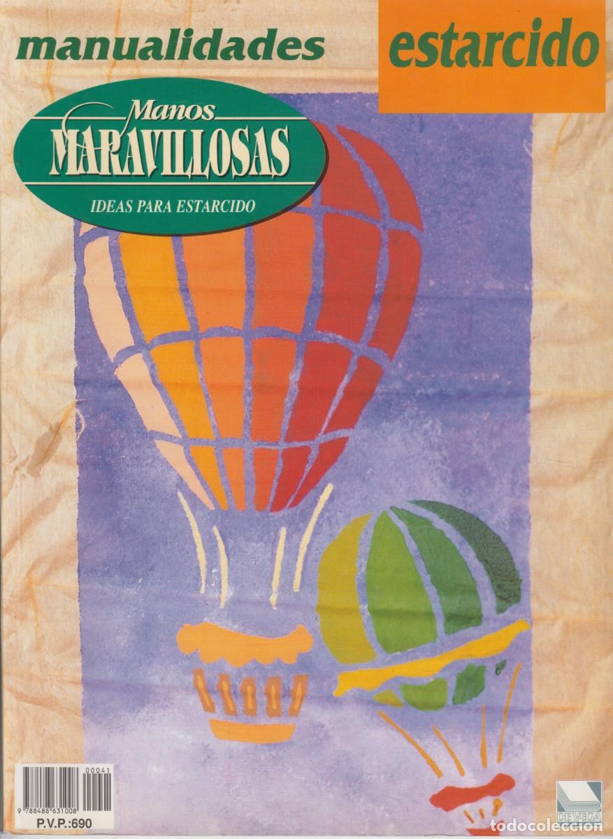 Coleccionismo de revistas y peri&oacute;dicos: MANOS MARAVILLOSAS - IDEAS PARA ESTARCIDO