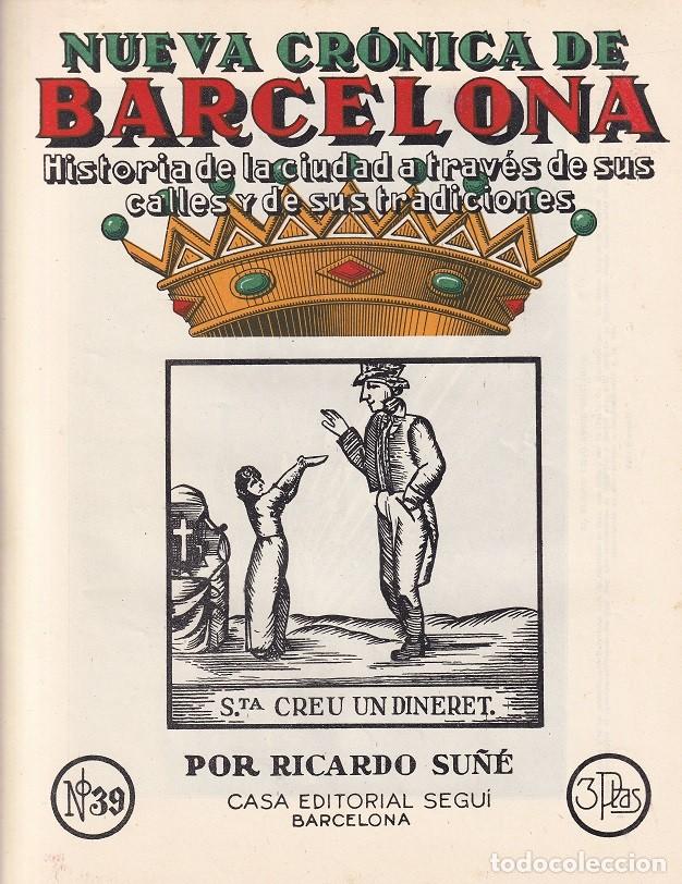 Coleccionismo de revistas y peri&oacute;dicos: N&ordm; 39 Nueva cr&oacute;nica de Barcelona &middot; Historia de la ciudad calles y tr.. - Sta. Creu Un dineret - Su&ntilde;&eacute;