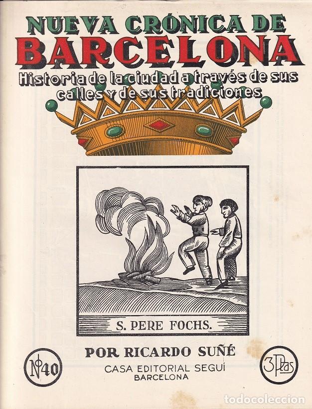Coleccionismo de revistas y peri&oacute;dicos: N&ordm; 40 Nueva cr&oacute;nica de Barcelona &middot; Historia de la ciudad calles y tradicion.. - S. Pere Fochs - Su&ntilde;&eacute;