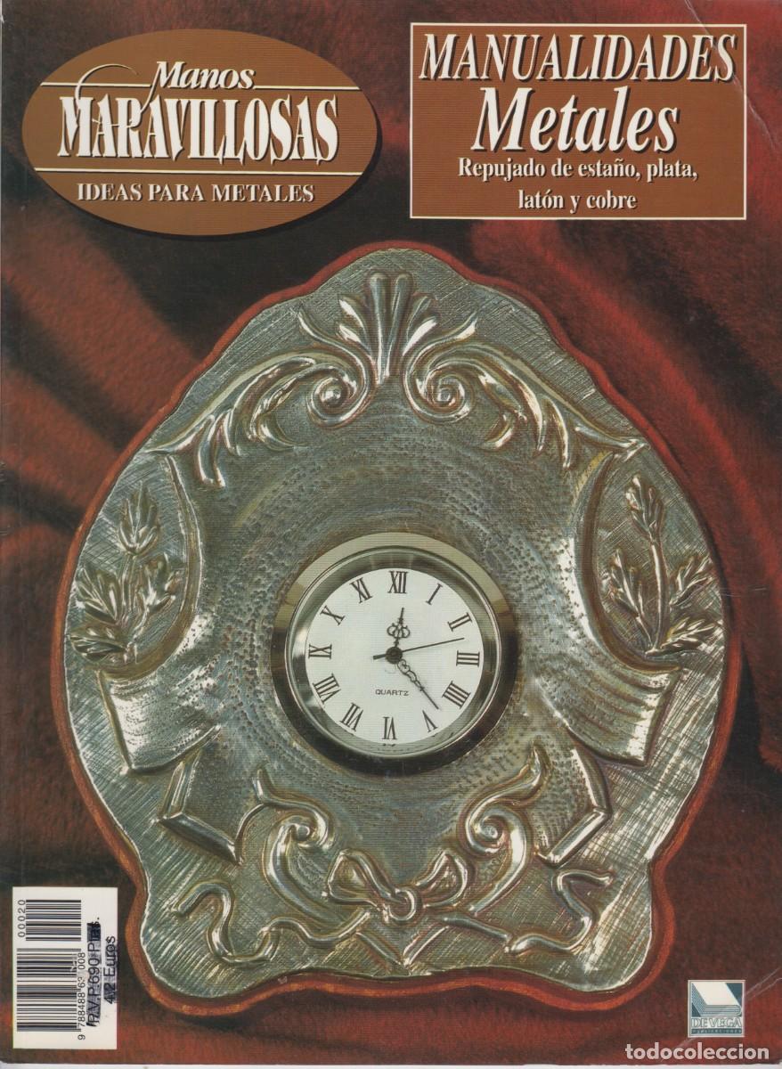 Coleccionismo de revistas y peri&oacute;dicos: MANOS MARAVILLOSAS - IDEAS PARA METALES