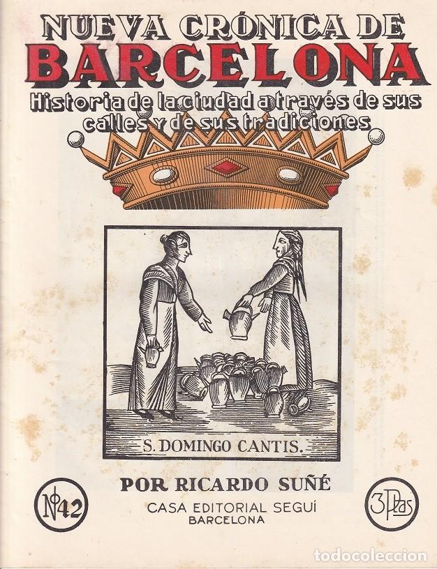 Coleccionismo de revistas y peri&oacute;dicos: N&ordm; 42 Nueva cr&oacute;nica de Barcelona &middot; Historia de la ciudad calles y tradi.. - S. Domingo Cantis - Su&ntilde;&eacute;