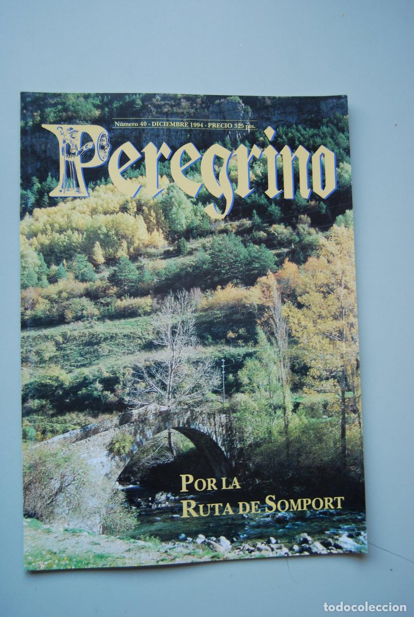 Coleccionismo de revistas y peri&oacute;dicos: EL PEREGRINO-NUMERO-40-1994 : POR LA RURTA DE SOMPORT