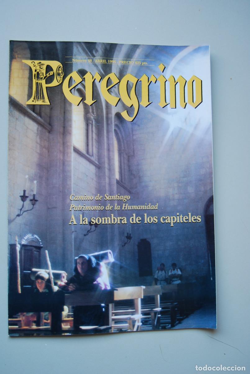Coleccionismo de revistas y peri&oacute;dicos: EL PEREGRINO-NUMERO-48-1996 : A LA SOMBRA DE LOS CAPITELES, CAMINO DE SANTIAGO PATRIMONIO DE LA ...