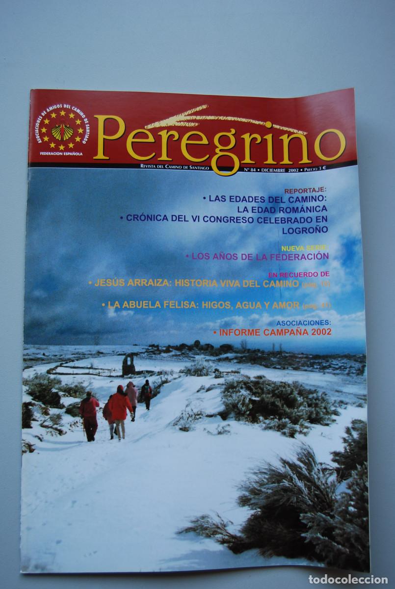 Coleccionismo de revistas y peri&oacute;dicos: EL PEREGRINO-NUMERO-84-2002 : LA EDAD ROM&Aacute;NICA-EN RECUERDO DE JES&Uacute;S ARRIAZA Y LA ABUELA FELISA