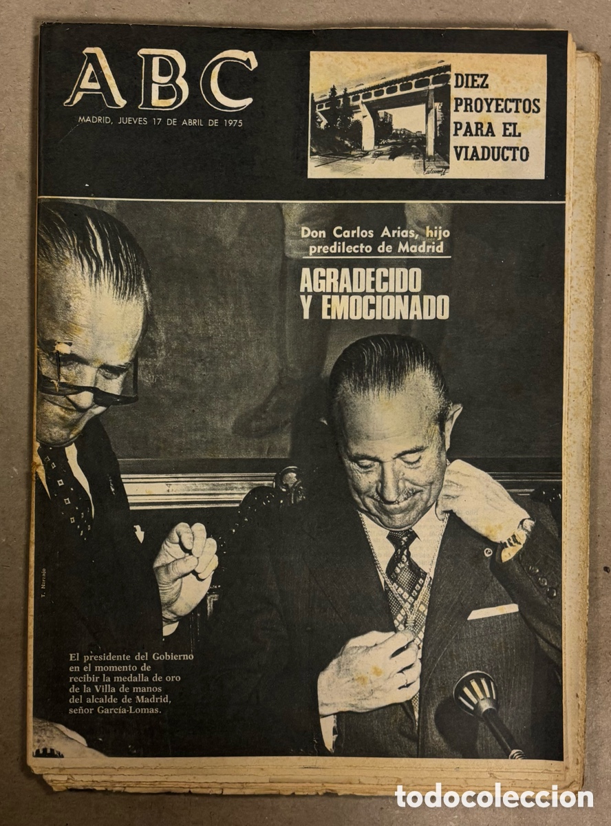 Coleccionismo de revistas y peri&oacute;dicos: ABC (17 ABRIL 1975) ARIAS NAVARRO HIJO PREDILECTO MADRID, CAPTURA DEL CUQUI EL JOSELITO Y EL MAJARA,