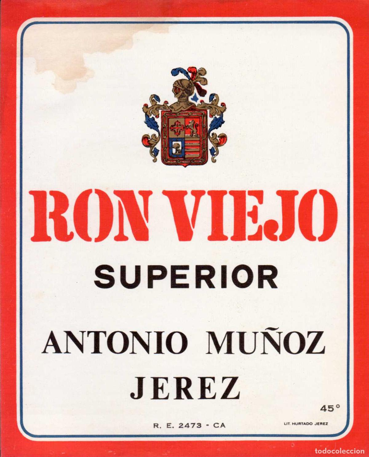 Coleccionismo de revistas y peri&oacute;dicos: ETIQUETA RON VIEJO SUPERIOR ANTONIO MU&Ntilde;OZ JEREZ