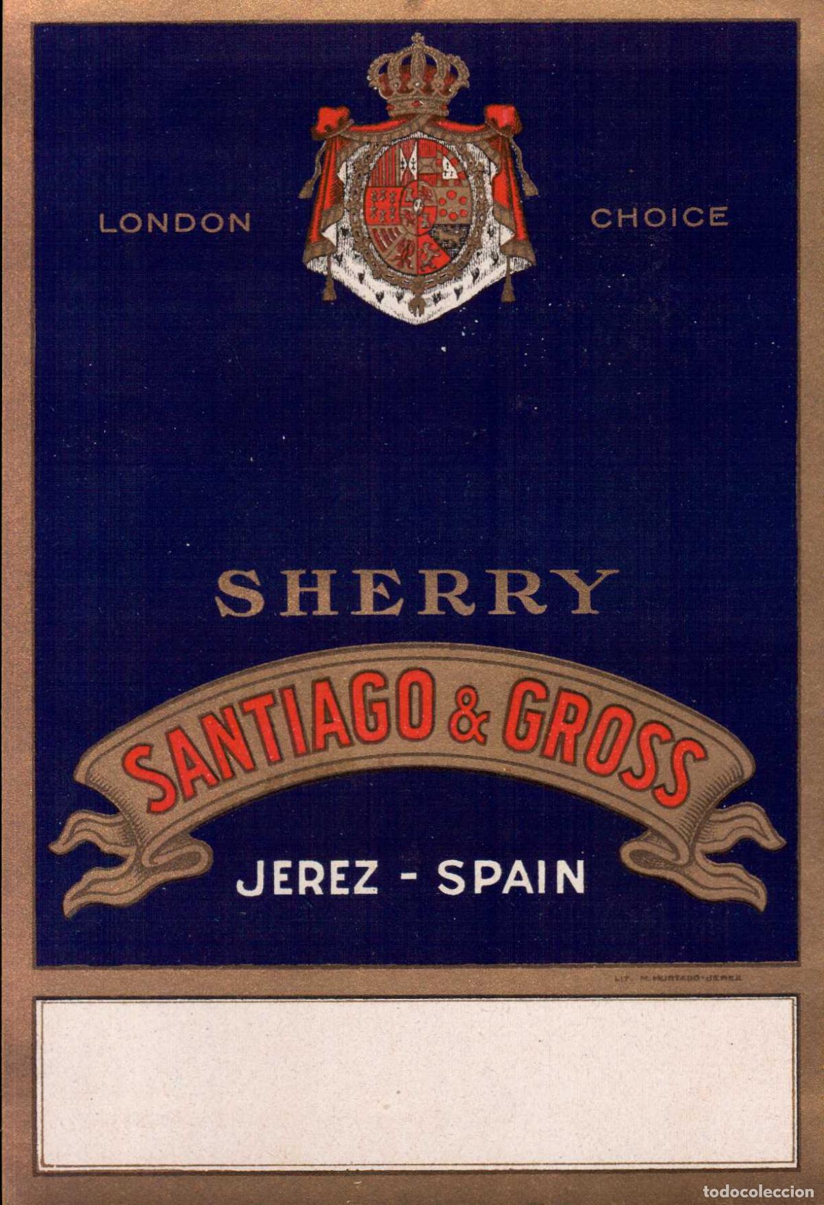 Coleccionismo de revistas y peri&oacute;dicos: ETIQUETA VINO LONDON CHOICE SHERRY SABTIAGO & GROSS