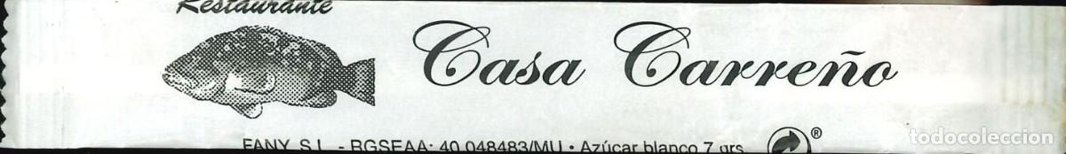 Sobres de az&uacute;car de colecci&oacute;n: SOBRE DE AZUCAR - VACIO - CANUTO - NOMINATIVO - RESTAURANTE CASA CARRE&Ntilde;O - CIEZA (MURCIA)