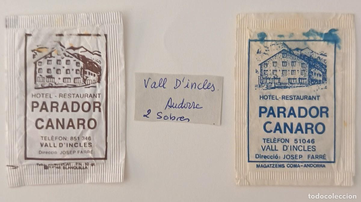 Sobres de az&uacute;car de colecci&oacute;n: Sobres de azucar. 2 Sobres de azucar. Vall D'Incles. Andorra. Parador Canaro.