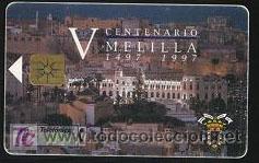 Tarjetas telef&oacute;nicas de colecci&oacute;n: tarjeta telef&oacute;nica - V centenario melilla - Foto 1