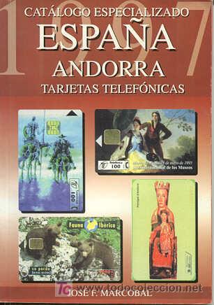 Carte telefoniche di collezione: CATALOGO ESPECIALIZADO DE TARJETAS TELEFONICAS DE ESPA&Ntilde;A Y ANDORRA - A&Ntilde;O 1.997