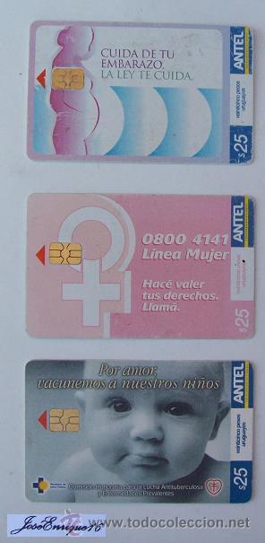 Carte telefoniche di collezione: TRES TARJETAS URUGUAY, CUIDA TU EMBARAZO, LINEA MUJER Y CAMPA&Ntilde;A VACUNACION.