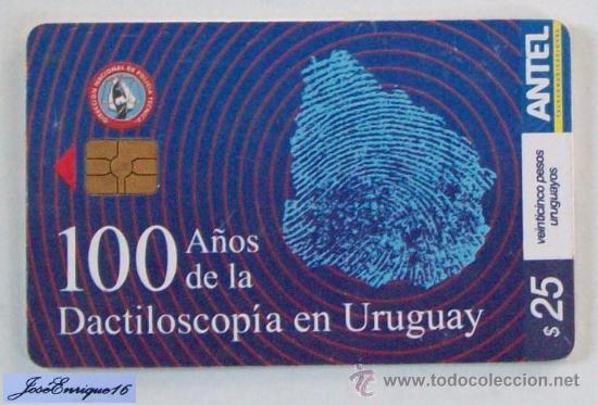 Cartes T&eacute;l&eacute;phoniques de collection: CIEN A&Ntilde;OS DE LA DACTILOSCOPIA EN URUGUAY