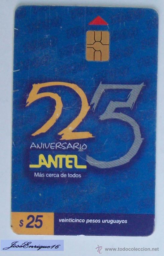 Cartes T&eacute;l&eacute;phoniques de collection: TARJETA TELEFONO URUGUAY, 25 A&Ntilde;OS EMPRESA TELEFONOS - ANTEL