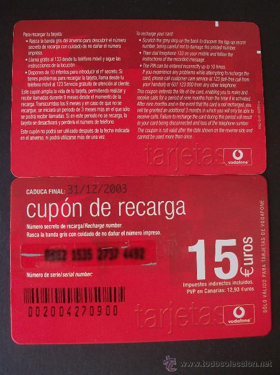 Collection telephone cards: VODAFONE CUPON RECARGA15 EUROS CADUCIDAD 31-12-2003