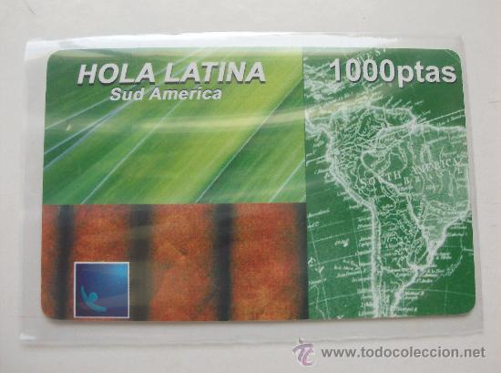 Collection telephone cards: TARJETA TELEFONO PREPAGO NUEVA SIN USAR, HOLA LATINA 1000 PESETAS