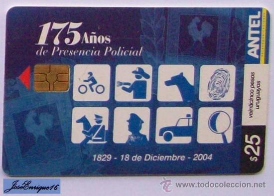 Sammlung von Telefonkarten: TC 371a 1829 - 2004 175 A&Ntilde;OS POLICIA NACIONAL URUGUAYA - NATIONAL POLICE URUGUAYAN 175 YEARS. ANTEL